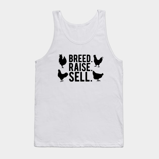Chicken Farm - Breed. Raise. Sell. Tank Top by KC Happy Shop